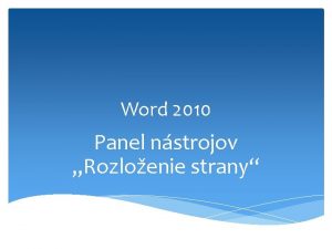 Word 2010 Panel nstrojov Rozloenie strany Nastavenie motvu