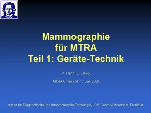 Mammographie fr MTRA Teil 1 GerteTechnik M Harth