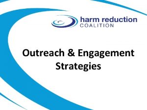 Outreach Engagement Strategies HIV Harm Reduction Navigator Training