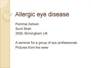 Allergic eye disease Pammal Ashwin Sunil Shah 2008