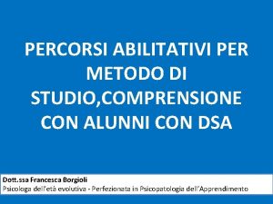 PERCORSI ABILITATIVI PER METODO DI STUDIO COMPRENSIONE CON