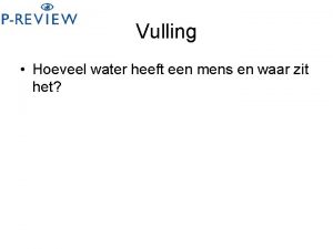 Vulling Hoeveel water heeft een mens en waar