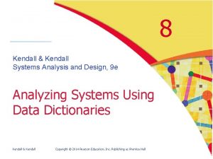 8 Kendall Kendall Systems Analysis and Design 9