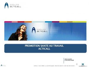 PROMOTION SANTE AU TRAVAIL ACTICALL ESSEC 10 03