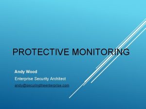 What is protective monitoring