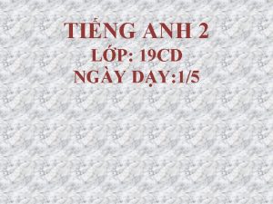 TING ANH 2 LP 19 CD NGY DY