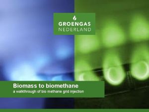 Biomass to biomethane a walkthrough of bio methane