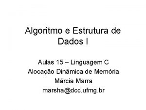 Algoritmo e Estrutura de Dados I Aulas 15