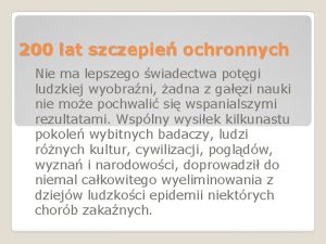 200 lat szczepie ochronnych Nie ma lepszego wiadectwa