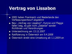 Vertrag von Lissabon n n 2005 haben Frankreich