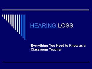 HEARING LOSS Everything You Need to Know as