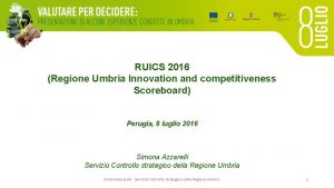 RUICS 2016 Regione Umbria Innovation and competitiveness Scoreboard