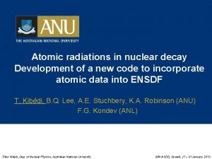 Atomic radiations in nuclear decay Development of a