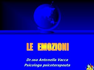 Dr ssa Antonella Vacca Psicologa psicoterapeuta 1 LE