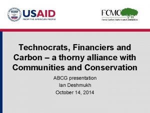 Technocrats Financiers and Carbon a thorny alliance with