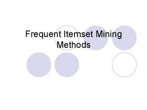 Mining frequent itemsets using vertical data format