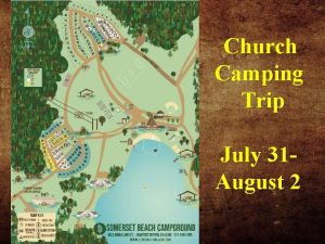 Church Camping Trip July 31 August 2 Communion