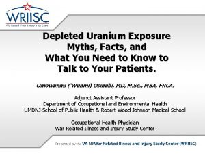 Depleted Uranium Exposure Myths Facts and What You Depleted Uranium Exposure Myths Facts and What You