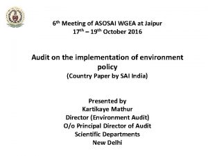 6 th Meeting of ASOSAI WGEA at Jaipur