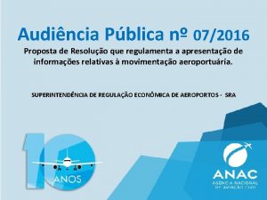 Audincia Pblica n 072016 Proposta de Resoluo que