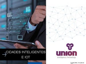 CIDADES INTELIGENTES E IOT Reunio SAMs 01 de