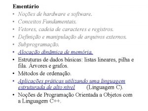 Ementrio Noes de hardware e software Conceitos Fundamentais