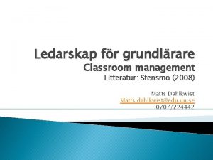 Ledarskap fr grundlrare Classroom management Litteratur Stensmo 2008