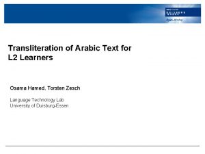 Transliteration of Arabic Text for L 2 Learners