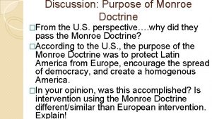 Discussion Purpose of Monroe Doctrine From the U