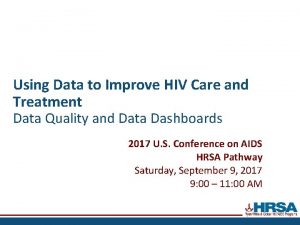 Using Data to Improve HIV Care and Treatment