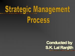 Five tasks of strategic management Five tasks of strategic management