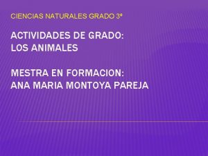 CIENCIAS NATURALES GRADO 3 ACTIVIDADES DE GRADO LOS