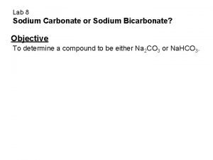 Sodium carbonate and sodium bicarbonate Sodium carbonate and sodium bicarbonate