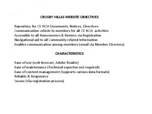 CROSBY VILLAS WEBSITE OBJECTIVES Repository for CV HOA