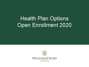 Health Plan Options Open Enrollment 2020 Health Plan