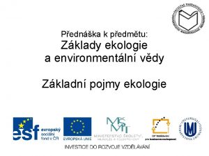 Pednka k pedmtu Zklady ekologie a environmentln vdy