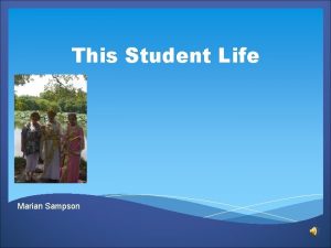 This Student Life Marian Sampson As an external