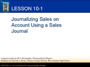 LESSON 10 1 Journalizing Sales on Account Using