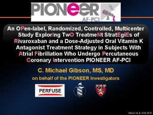 An OPenlabel Randomized Controlled Multicenter Study Explor Ing