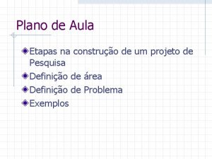 Plano de Aula Etapas na construo de um