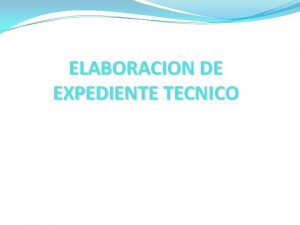 ELABORACION DE EXPEDIENTE TECNICO Se calcula 2 MEMORIA