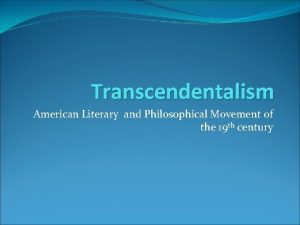 Transcendentalism American Literary and Philosophical Movement of the