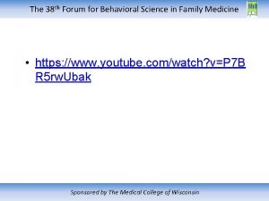 The 38 th Forum for Behavioral Science in