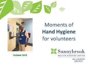 Moments of Hand Hygiene for volunteers October 2016