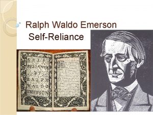 Ralph Waldo Emerson SelfReliance Emersons Biography The Sage