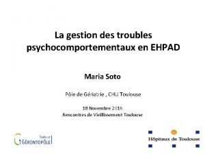 La gestion des troubles psychocomportementaux en EHPAD Maria