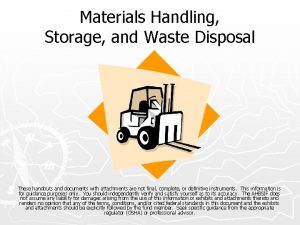 Materials Handling Storage and Waste Disposal These handouts