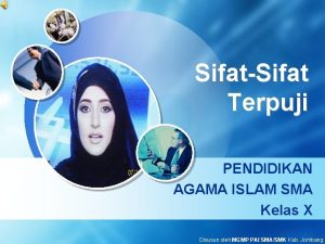 SifatSifat Terpuji PENDIDIKAN AGAMA ISLAM SMA Kelas X