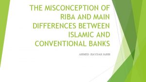 THE MISCONCEPTION OF RIBA AND MAIN DIFFERENCES BETWEEN