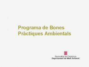 Programa de Bones Prctiques ambientals a lempresa Programa